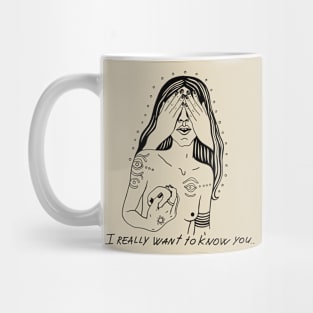 Want to know you Mug